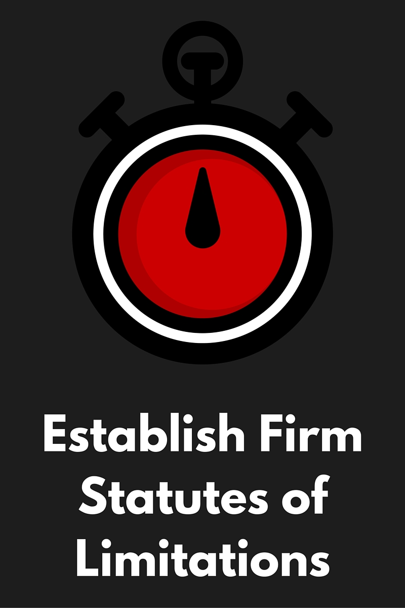 Establish Firm Statutes of Limitations